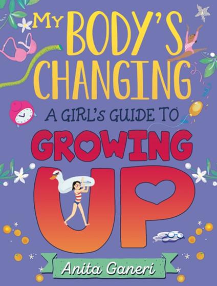 A Girl's Guide to Growing Up - Anita Ganeri,Teresa Martinez - ebook