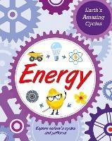 Earth's Amazing Cycles: Energy - Jillian Powell - cover