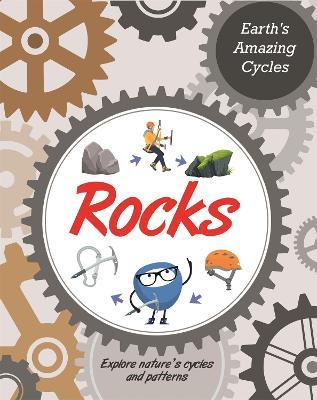 Earth's Amazing Cycles: Rocks - Jillian Powell - cover