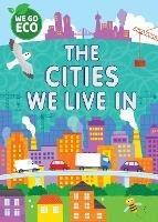 WE GO ECO: The Cities We Live In - Katie Woolley - cover