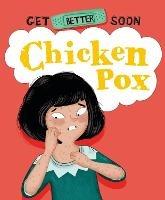 Get Better Soon!: Chickenpox - Anita Ganeri - cover