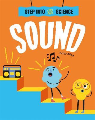 Step Into Science: Sound - Peter Riley - cover