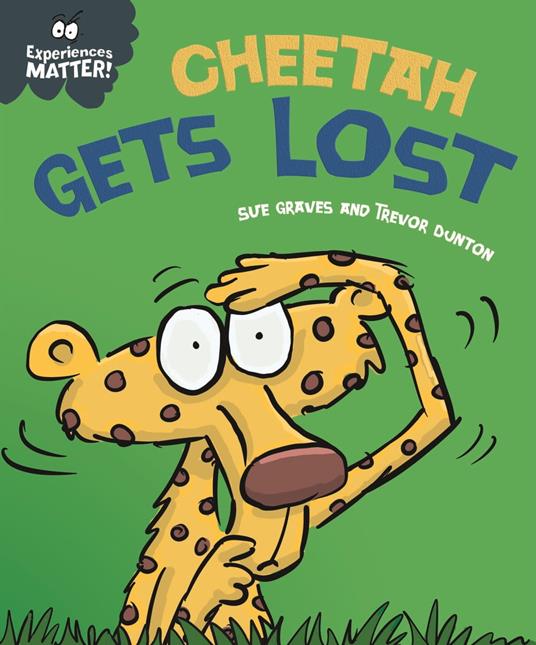 Cheetah Gets Lost - Sue Graves,Dunton Trevor - ebook