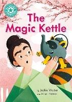 Reading Champion: The Magic Kettle: Independent Reading Turquoise 7 - Jackie Walter - cover
