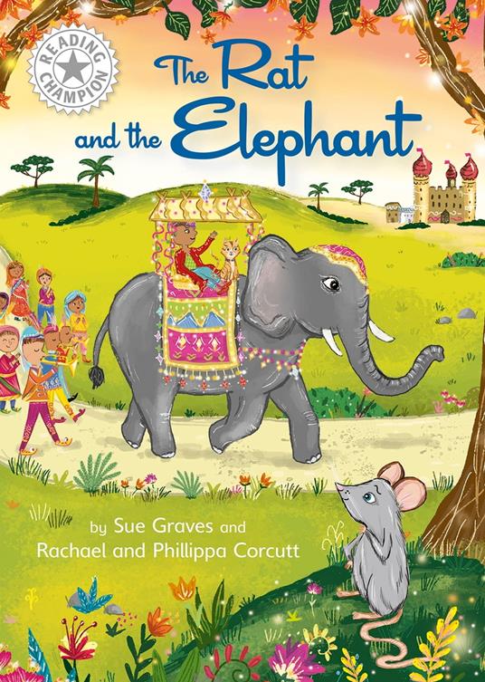 The Rat and the Elephant - Sue Graves,Phillippa Corcutt,Rachael Corcutt - ebook