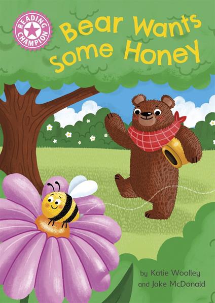 Bear Wants Some Honey - Katie Woolley,Jake McDonald - ebook