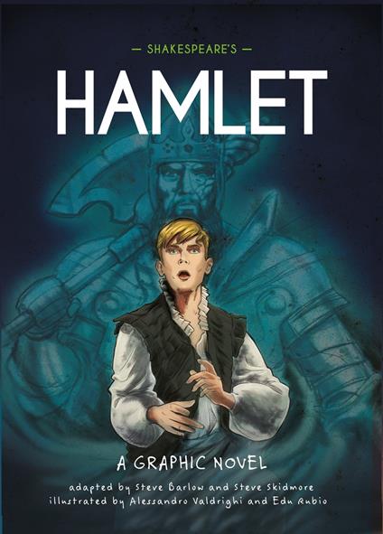 Shakespeare's Hamlet - Steve Barlow,Steve Skidmore,Edu Rubio,Alessandro Valdrighi - ebook