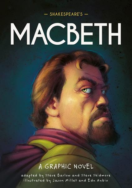 Shakespeare's Macbeth - Steve Barlow,Steve Skidmore,Jason Millet,Edu Rubio - ebook