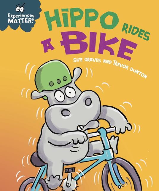 Hippo Rides a Bike - Sue Graves,Dunton Trevor - ebook