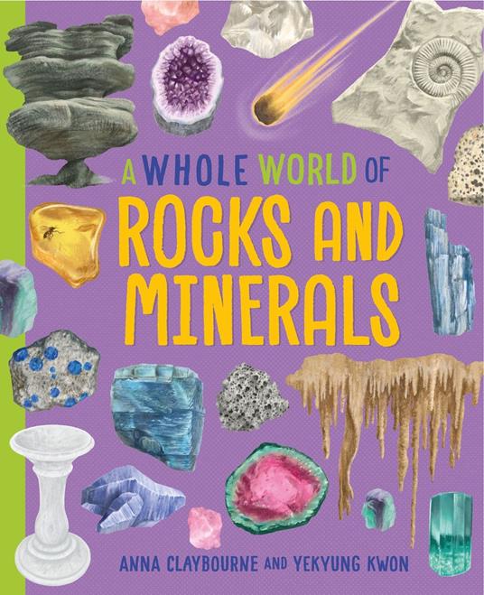 Rocks and Minerals - Anna Claybourne,Yekyung Kwon - ebook