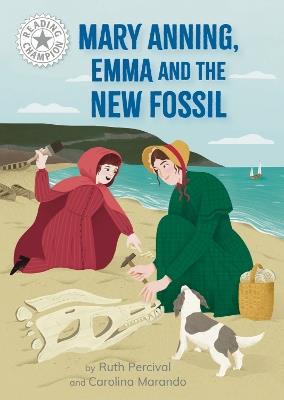 Reading Champion: Mary Anning, Emma and the new Fossil: Independent Reading White 10 - Ruth Percival - cover