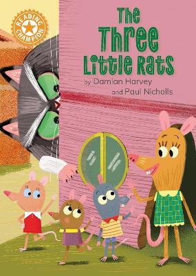 Reading Champion: The Three Little Rats: Independent Reading Orange 6 - Damian Harvey - cover