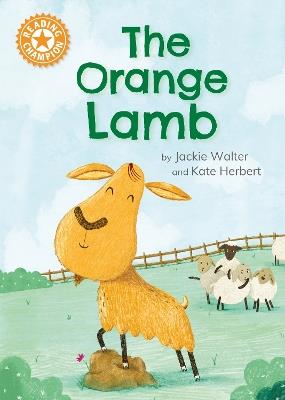 Reading Champion: The Orange Lamb: Independent Reading Orange 6 - Jackie Walter - cover