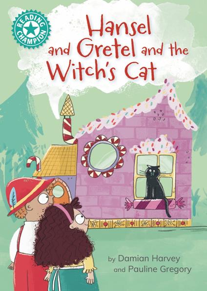 Hansel and Gretel and the Witch's Cat - Damian Harvey,Pauline Gregory - ebook