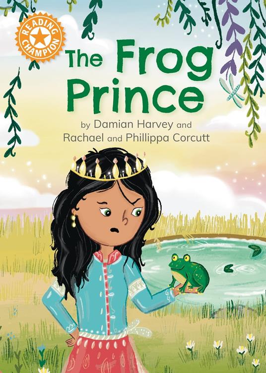 The Frog Prince - Damian Harvey,Phillippa Corcutt,Rachael Corcutt - ebook