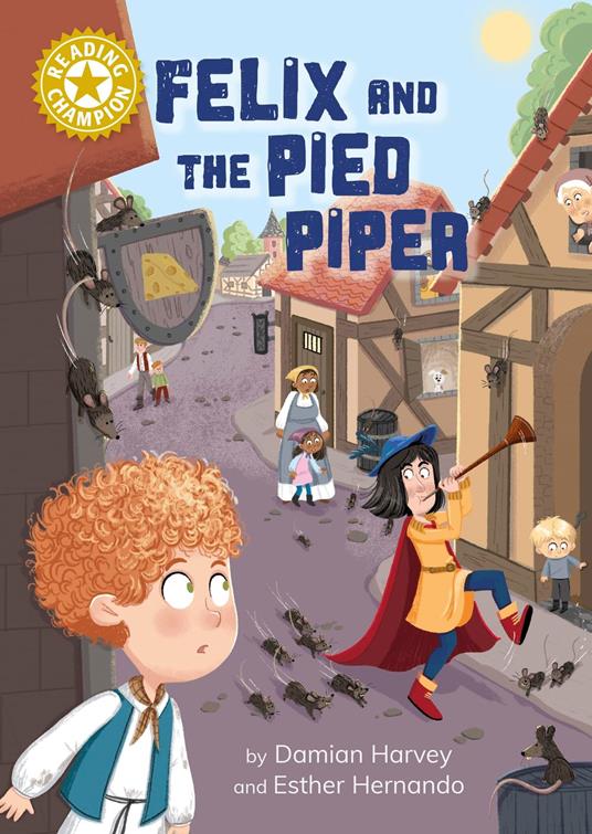 Felix and the Pied Piper - Damian Harvey,Jackie Hamley,Esther Hernando - ebook