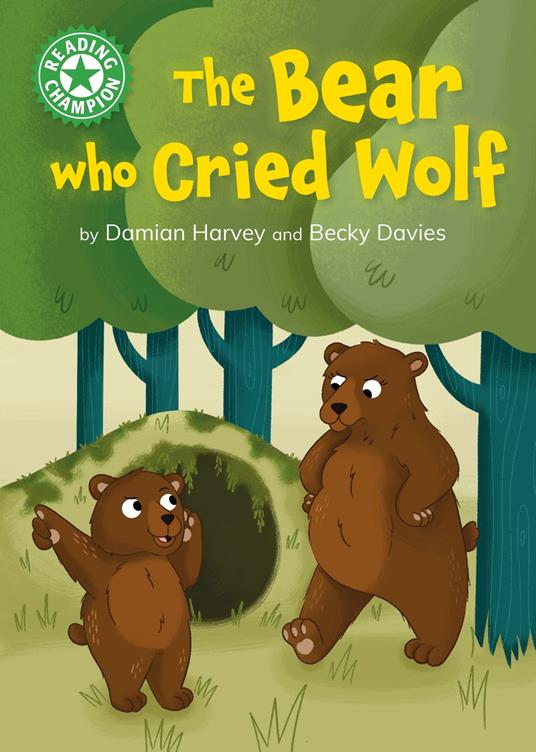 The Bear who Cried Wolf - Damian Harvey,Becky Davies - ebook