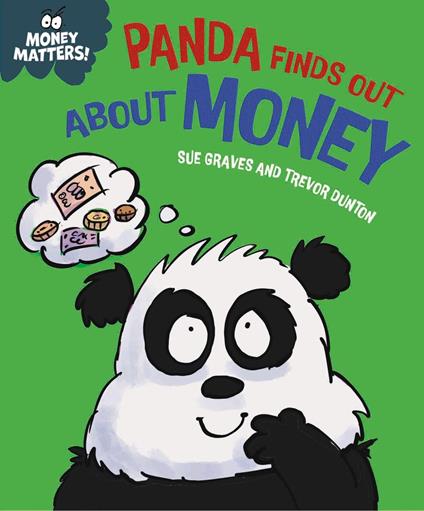 Money Matters: Panda Finds Out About Money - Sue Graves,Dunton Trevor - ebook