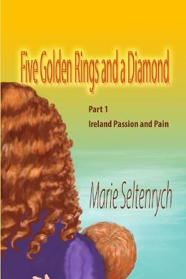 Five Golden Rings and a Diamond... The curse of Cain - Marie Seltenrych - cover