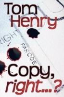 Copy, Right...? - Tom Henry - cover