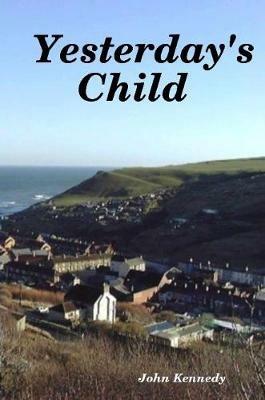Yesterday's Child - John kennedy - cover