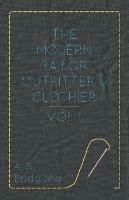 The Modern Tailor Outfitter And Clothier - Vol I