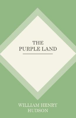 The Purple Land - William Hudson - cover