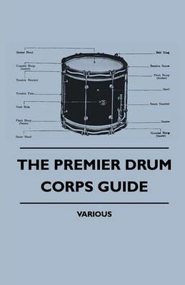 The Premier Drum Corps Guide - various - cover