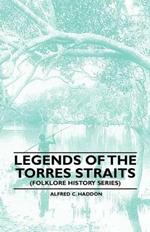 Legends Of The Torres Straits (Folklore History Series)