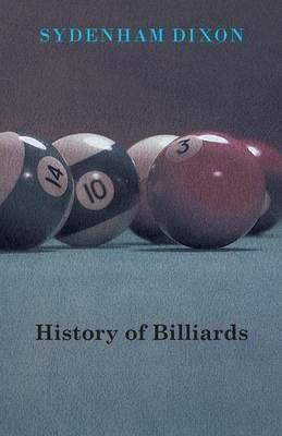 History Of Billiards - Sydenham Dixon - cover