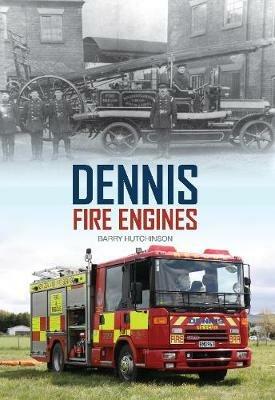 Dennis Fire Engines - Barry Hutchinson - cover