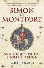 Simon de Montfort and the Rise of the English Nation