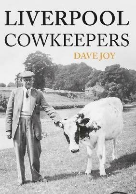 Liverpool Cowkeepers - Dave Joy - cover