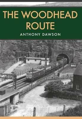 The Woodhead Route - Anthony Dawson - cover