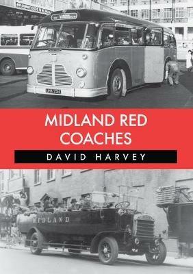 Midland Red Coaches - David Harvey - cover