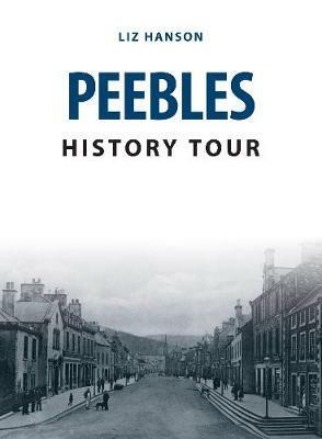 Peebles History Tour - Liz Hanson - cover