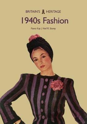 1940s Fashion - Fiona Kay,Neil R. Storey - cover