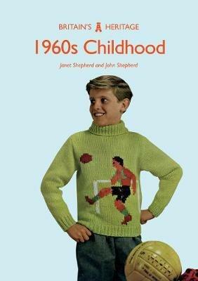 1960s Childhood - Janet Shepherd,John Shepherd - cover