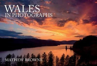 Wales in Photographs - Mathew Browne - cover