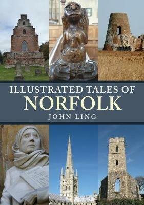 Illustrated Tales of Norfolk - John Ling - cover