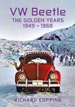 VW Beetle: The Golden Years 1949-1968