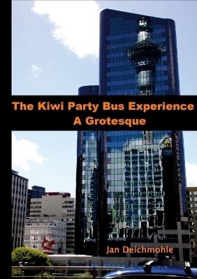 The Kiwi Party Bus Experience - A Grotesque - Jan Deichmohle - cover