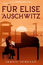 Fur Elise at Auschwitz.