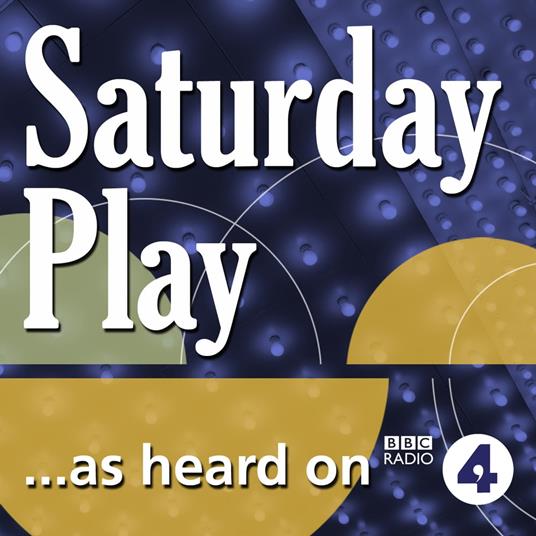 On The Ceiling (BBC Radio 4 Saturday Play)