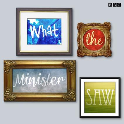 What The Minister Saw (BBC Radio 4)