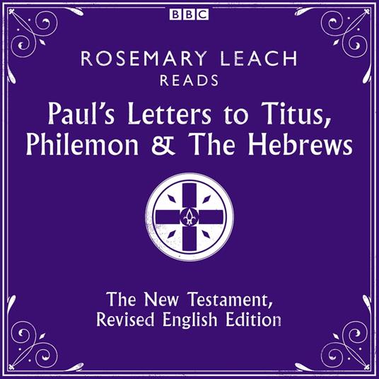 Paul's Letters to Titus, Philemon & The Hebrews