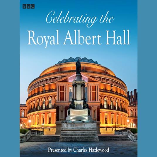 Celebrating The Royal Albert Hall