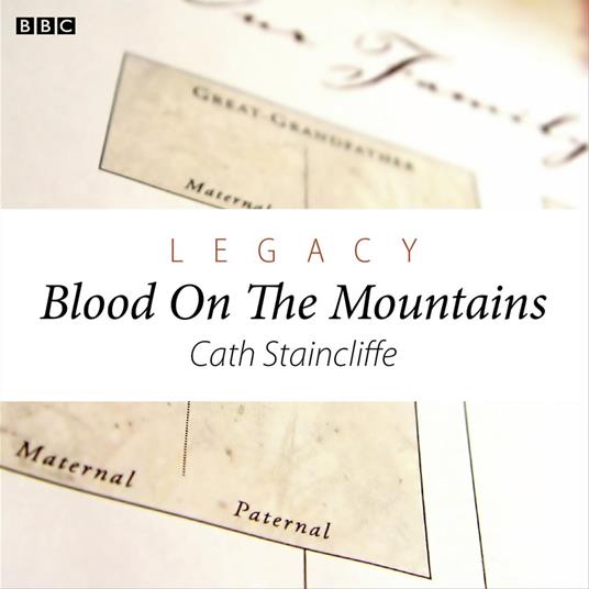 Legacy Blood On The Mountains (Woman's Hour Drama)