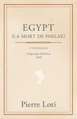 Egypt (La Mort De Philae)