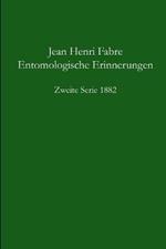 Entomologische Erinnerungen 2. Serie 1882